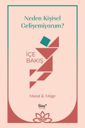 Neden Kişisel Gelişemiyorum? İçe Bakış