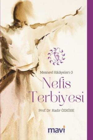 Nefis Terbiyesi / Mesnevi Hikayeleri 3