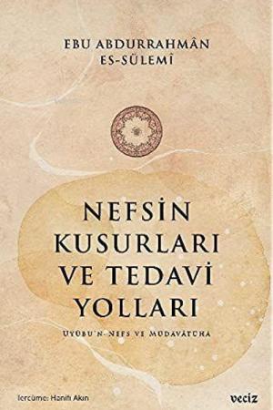 Nefsin Kusurları ve Tedavi Yolları