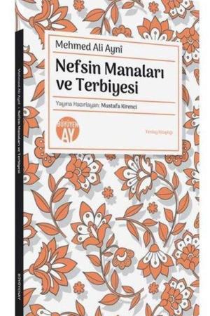 Nefsin Manaları ve Terbiyesi