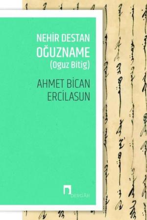 Nehir Destan Oğuzname (Oguz Bitig)