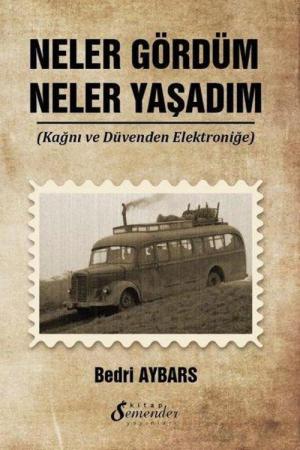 Neler Gördüm Neler Yaşadım