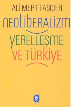 Neoliberalizm Yerelleşme Ve Türkiye