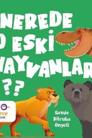 Nerede O Eski Hayvanlar ?