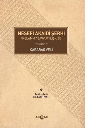 Nesefi Akaidi Şerhi (Kelam-Tasavvuf İlişkisi)