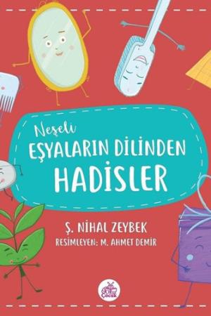 Neşeli Eşyaların Dilinden Hadisler