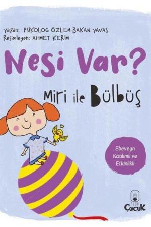 Nesi Var? / Miri ile Bülbüş