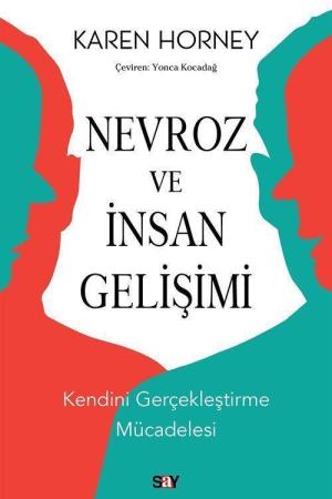 Nevroz ve İnsan Gelişimi Kendini Gerçekleştirme Mücadelesi