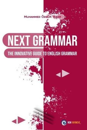 NEXT Grammar The Innovative Guide to English Grammar