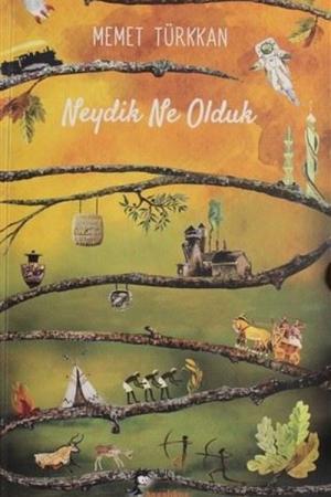 Neydik Ne Olduk