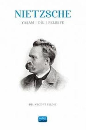 Nietzsche : Yaşam, Dil, Felsefe