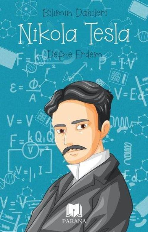 Nikola Tesla / Bilimin Dahileri