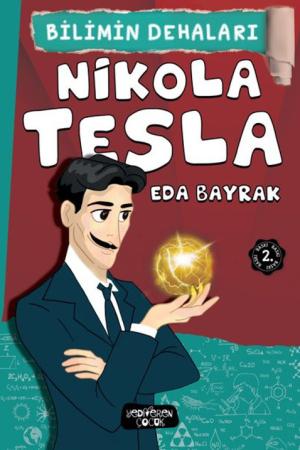 Nikola Tesla / Bilimin Dehaları
