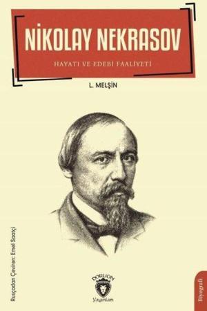 Nikolay Nekrasov Hayatı ve Edebi Faaliyetleri