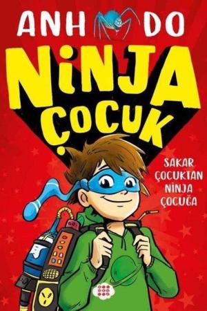 Ninja Çocuk 1 / Sakar Çocuktan Ninja Çocuğa