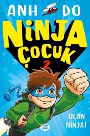 Ninja Çocuk 2 / Uçan Ninja!