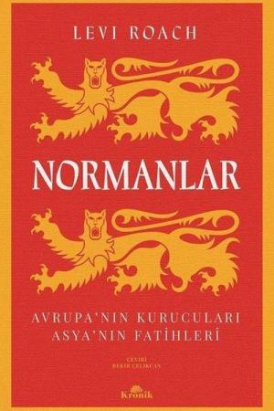 Normanlar Avrupa'nın Kurucuları Asya'nın Fatihleri