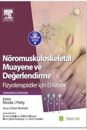 Nöromuskuloskeletal Muayene ve Değerlendirme / Fizyoterapistler İçin El Kitabı