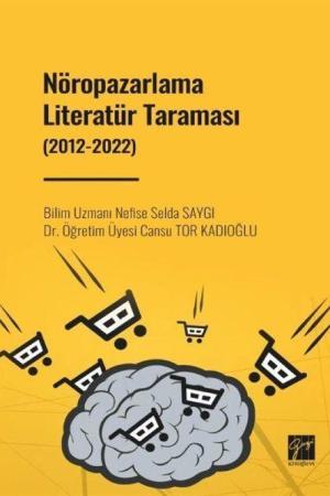 Nöropazarlama Literatür Taraması (2012-2022)