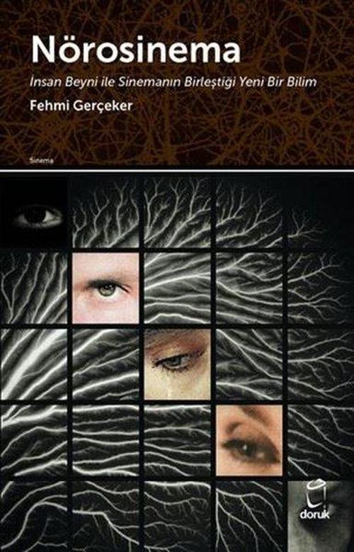 Nörosinema İnsan Beyni ile Sinemanın Birleştiği Yeni Bir Bilim