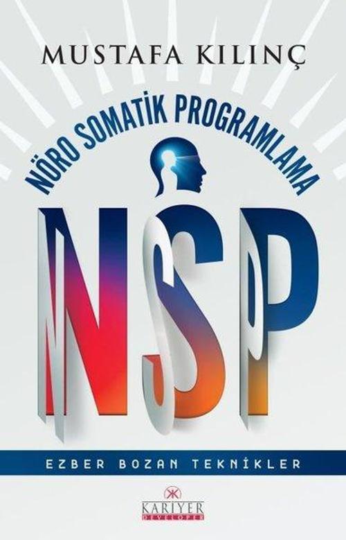 Nsp Nöro Somatik Programlama / Ezber Bozan Teknikler