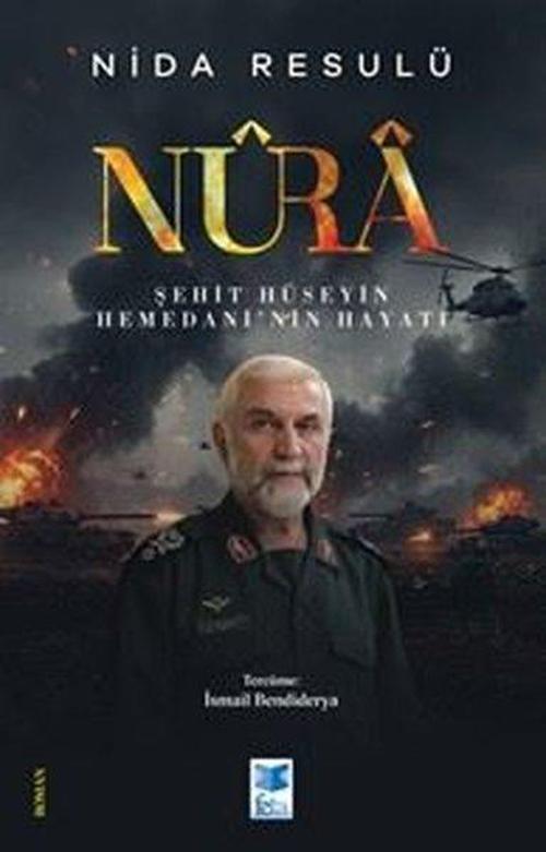 Nûra Şehit Hüseyin Hamedani’nin Hayatı