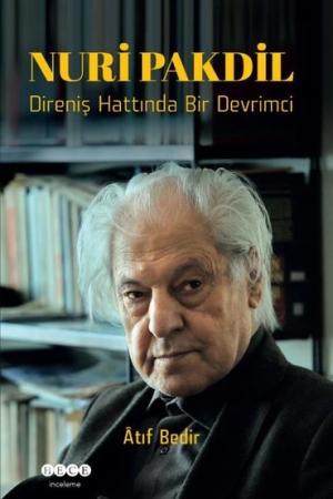 Nuri Pakdil Direniş Hattında Bir Devrimci