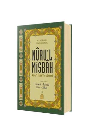 Nuru'l-Misbah Nuru'l İzah Tercümesi Taharet - Namaz - Oruç - Zekat