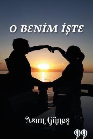O Benim İşte