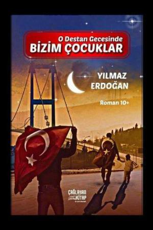 O Destan Gecesinde Bizim Çocuklar