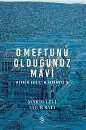 O Meftunu Olduğunuz Mavi / Devrim Erbil'in İstanbul'u