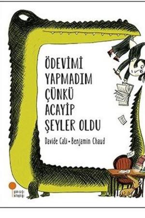 Ödevimi Yapmadım Çünkü Acayip Şeyler Oldu