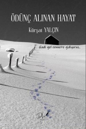 Ödünç Alınan Hayat