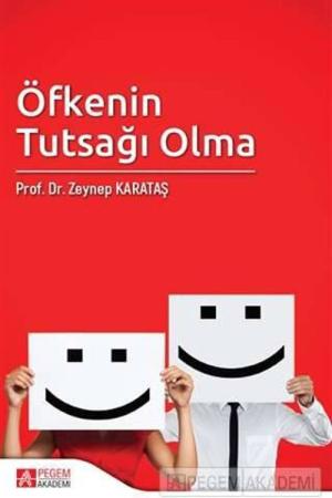 Öfkenin Tutsağı Olma