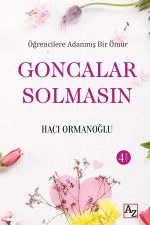 Öğrencilere Adanmış Bir Ömür Goncalar Solmasın