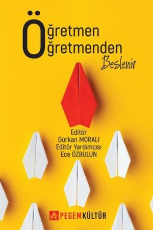 Öğretmen Öğretmenden Beslenir
