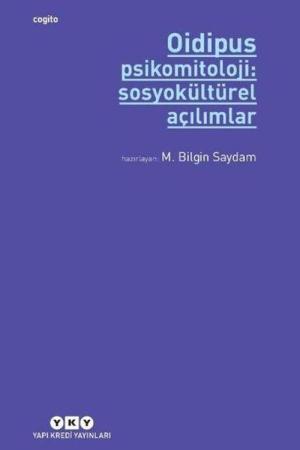 Oidipus Psikomitoloji 2: Sosyokültürel Açılımlar