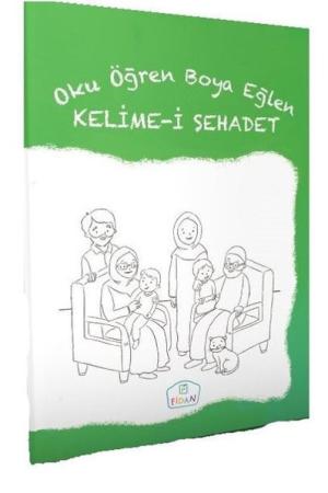 Oku Öğren Boya Eğlen Kelime-i Şehadet