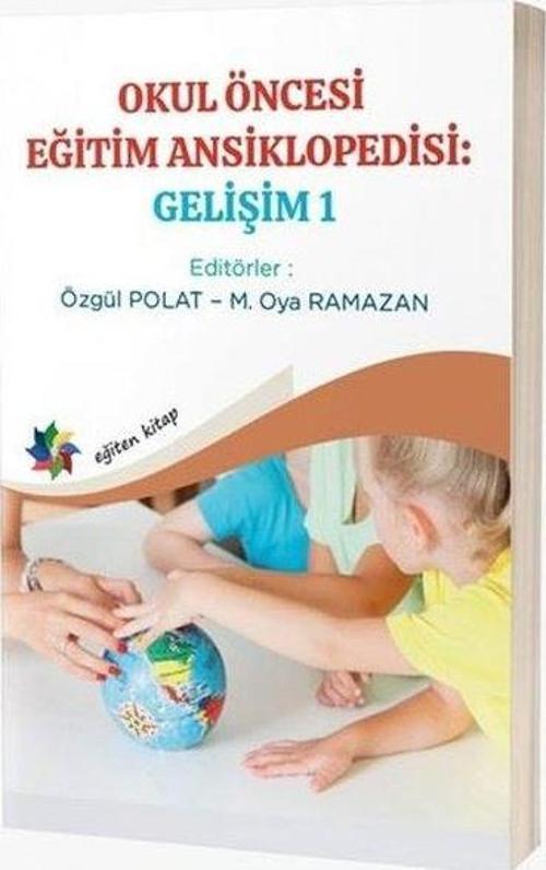Okul Öncesi Eğitim Ansiklopedisi: Gelişim 1