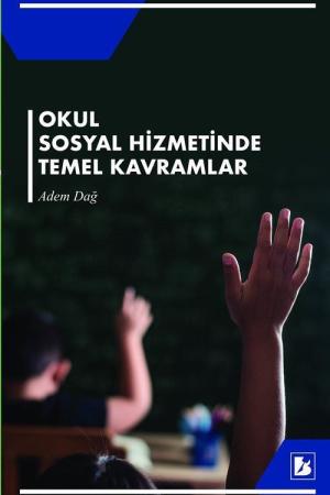 Okul Sosyal Hizmetinde Temel Kavramlar