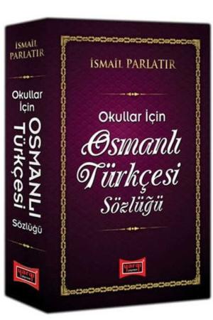 Okullar İçin Osmanlı Türkçesi Sözlüğü