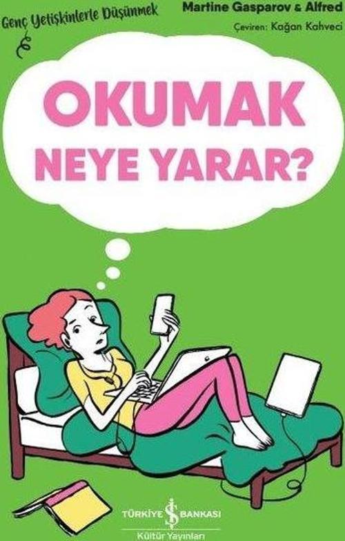 Okumak Neye Yarar? – Genç Yetişkinlerle Düşünmek