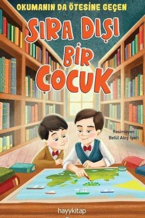 Okumanın da Ötesine Geçen Sıra Dışı Bir Çocuk