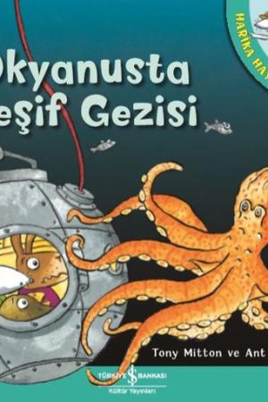 Okyanusta Keşif Gezisi - Harika Hayvanlar (Karton Kapak)