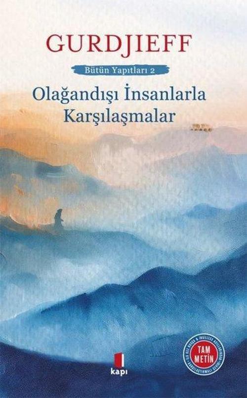 Olağandışı İnsanlarla Karşılaşmalar Bütün Yapıtları 2
