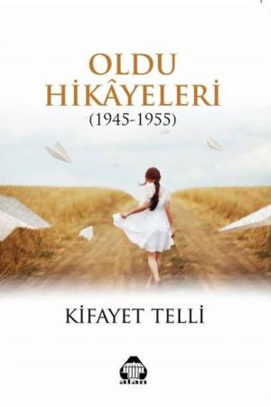 Oldu Hikayeleri (1945-1955)