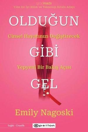 Olduğun Gibi Gel Cinsel Hayatınızı Değiştirecek Yepyeni Bir Bakış Açısı