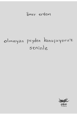 Olmayan Şeyden Konuşuyoruz Seninle