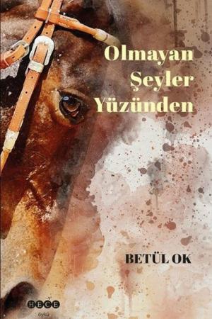 Olmayan Şeyler Yüzünden