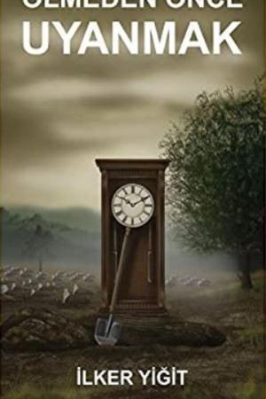 Ölmeden Önce Uyanmak